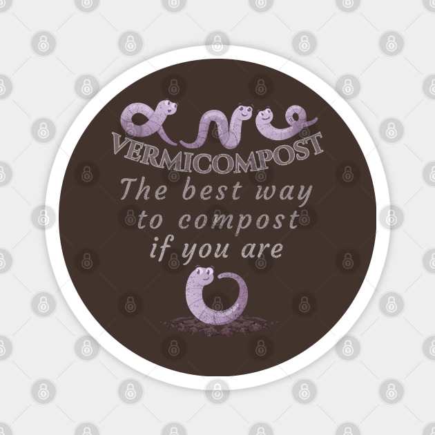 Vermicompost, Compost, Earthworm, Worms, Vermiculture, Composting, Worm Farmer Magnet by HelenGie